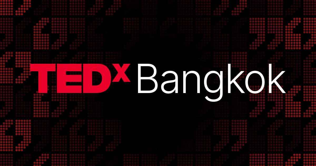 TED X BANGKOK